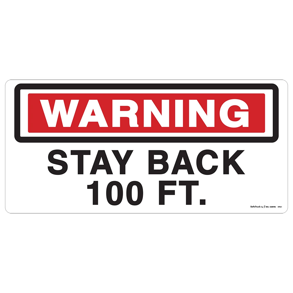 Warning Stay Back 100 Ft Decal