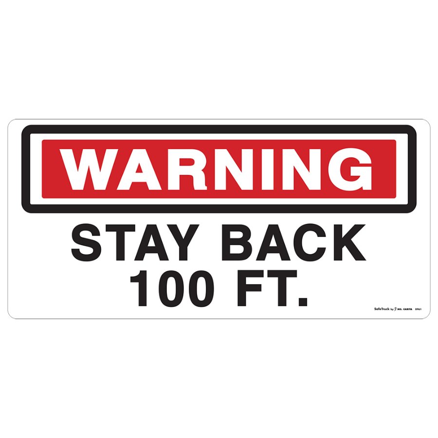 Warning Stay Back 100 Ft Decal - D961