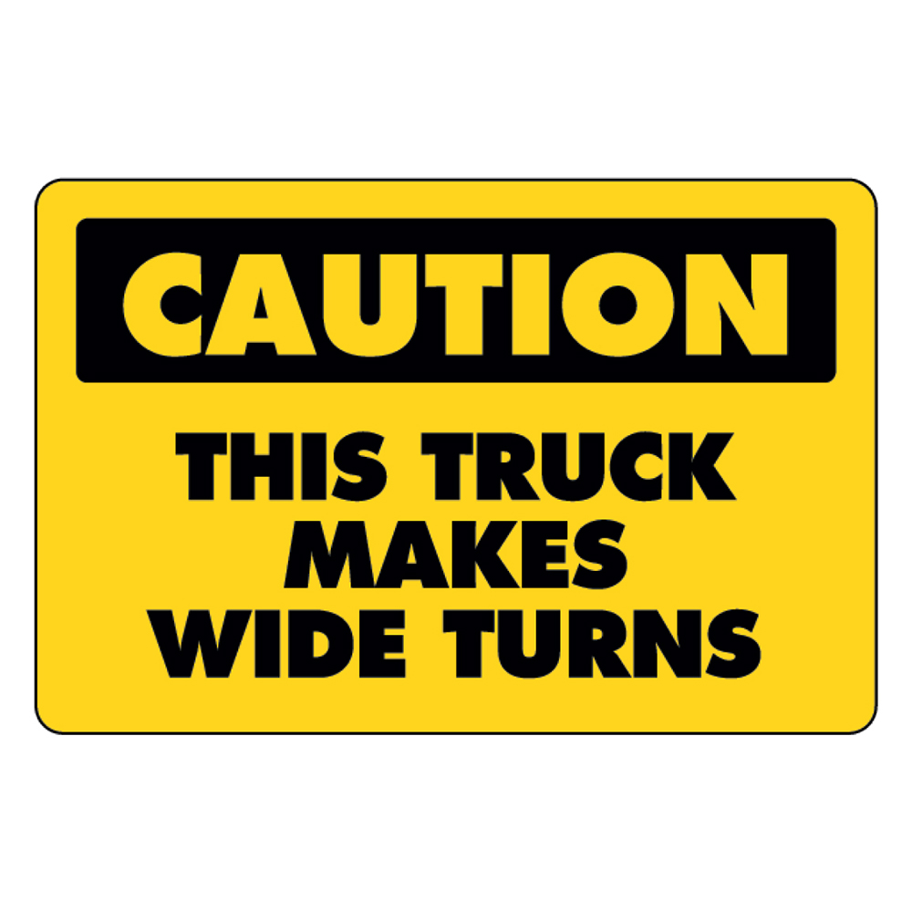 Caution Wide Turn Decal - CWT-1